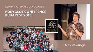 Alex Rawlings  - Learning "Small Languages"