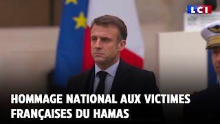 Hommage national aux victimes françaises du Hamas : le discours d'Emmanuel Macron