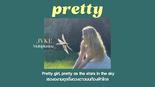 [THAISUB] pretty - JVKE แปลไทย