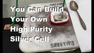 How To Build And Operate Your Own Silver Cell