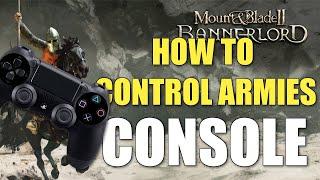 Bannerlord How To Control Units Armies on Console Guide Mount and Blade