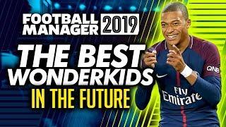 Football Manager 2019 - Best Wonderkids in the Future (FM19)