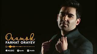 Farhat Orayev - Oňamok (Official Audio)