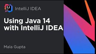 Java 14 and IntelliJ IDEA