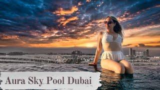 Amazing Aura Sky Pool Dubai. The World’s highest 360-degree infinity pool. 2022