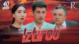 Iztirob (milliy serial) | Изтироб (миллий сериал) 40-qism