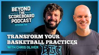 The Science Behind High-Impact Basketball Practices with Chris Oliver