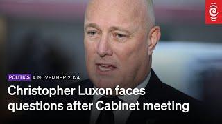 Christopher Luxon faces questions after Cabinet meeting | 4 November 2024 | RNZ