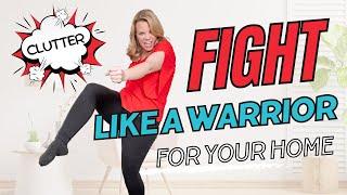 Fight Like a Warrior for a Clean and Tidy Home! | Clutterbug Podcast # 189