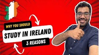 Why Study in Ireland? | Why Study in Ireland for Indian Students?