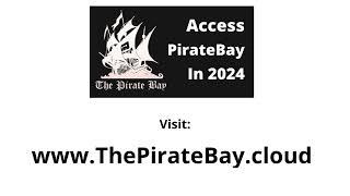 Best Piratebay Proxy in 2024