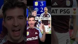 Aston Villa Beat PSG - The Champions Of Europe 