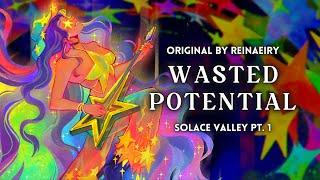 Wasted Potential || SOLACE VALLEY PT. 1