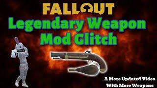 Legendary Mod Glitch (Updated List Of Weapons) And A Secret Weapon Mod -Fallout76