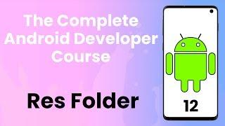 Android Tutorial #12 | Resource Folder - The Complete Android Developer Course