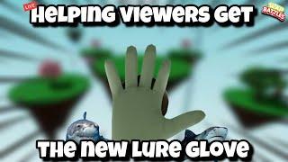 HELPING VIEWERS GET THE LURE GLOVE! I slap battles