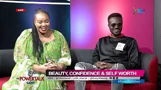 #PowerTalkShow  | BEUATY CONFIDENCE AND SELF WORTH| PART 2   ,  WITH NEOMI NGANGA AND BANTU