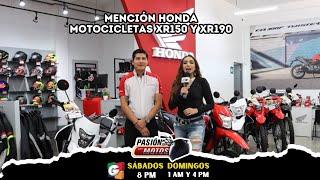 PASIÓN POR LAS MOTOS | MENCIÓN | MOTOCICLETAS XR190 Y XR150