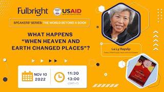 Fulbright Speakers’ Series with Ms. Le Ly Hayslip