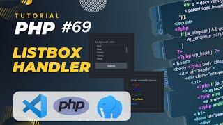 PHP TUTORIAL #69 LIST BOX HANDLER