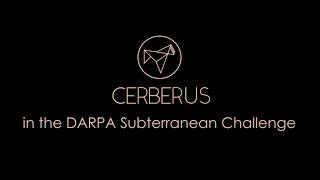 Team CERBERUS: DARPA Subterranean Challenge Technical Approach and Lessons Learned