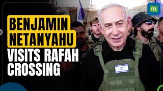 Netanyahu Says "Essential" for Israel to Retains Control Over Rafah Crossing with Egypt