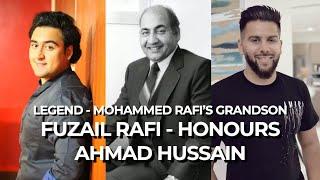 Mohammad Rafi Sb’s Grandsons Views on Ahmad Hussain | Fuzail Rafi Son Of Shahid Rafi