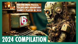 All the games I played in 2024 | Compilation | Indie puzzle, escape room and adventure games.