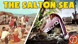 The Rise and Fall of the Salton Sea