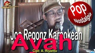 Ayah - Joe Regonz Cipt. A. Riyanto