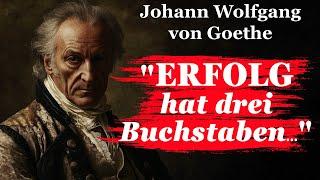 Goethe Zitate: Magische Worte, die dein Leben verändern werden