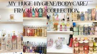 MY MASSIVE HYGIENE, FRAGRANCE & BODY CARE COLLECTION TOUR!!!