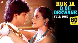 Ruk Ja O Dil Deewane - Full Song| Dilwale Dulhania Le Jayenge | Shah Rukh Khan, Kajol | Udit Narayan