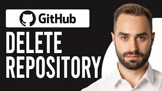 How to Delete Repository in GitHub (How to Permanently Delete Repository)