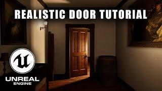 Unreal Engine 5 Realistic Door Tutorial | Step-by-Step Tutorial | Free Assets Provided