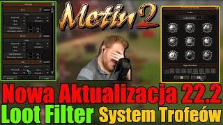 Metin2 - Aktualizacja - Loot Filter - Nowy Dungeon - 9 Nowych Map - System Trofeów - Nowe EQ