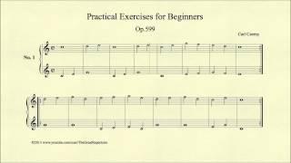 Czerny, Practical Exercises for Beginners, Op 599 , No 1