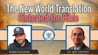 The New World Translation Distorted the Bible