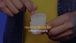 realme Buds Air | Official Unboxing