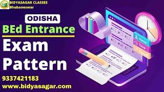 Odisha State B.Ed Entrance Exam 2021 Pattern  by Bidyasagar Classes, Bhubaneswar