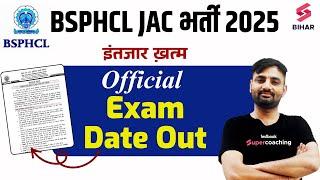 BSPHCL JAC Exam Date 2025 | BSPHCL 2025 Junior Account Clerk Exam Date Out | Testbook Bihar