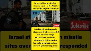 Israel and Iran are trading missiles again—Is the Middle East on the edge of all-out war#shorts