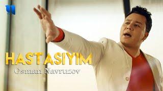 Osman Navruzov - Hastasiyim (Official Music Video)