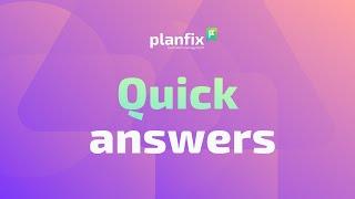 Setting up Quick Replies in Planfix