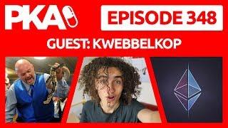 PKA 348 with Kwebbelkop Game Of Thrones, Barcelona, Cryptocurrency, BJJ