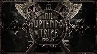 The Uptempo Tribe Podcast #40  - Juliëx