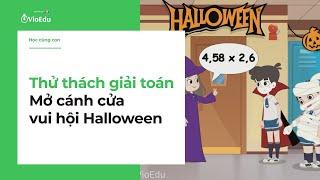 [VioEdu TV] Thử thách giải toán - Mở cánh cửa vui hội Halloween