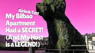 Solo Living in Bilbao! My Bilbao Apartment Had a SECRET! (And My Host is a LEGEND!)