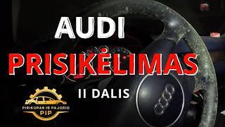 LT PiP S02E38 AUDI Prikelimas II dalis