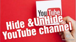 How to Hide Your YouTube channel temporarilyusing phone/How to UnHide Your YouTube channel